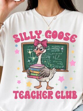 Silly Goose Teacher Club Shirt, Funny Teacher Goose Tee